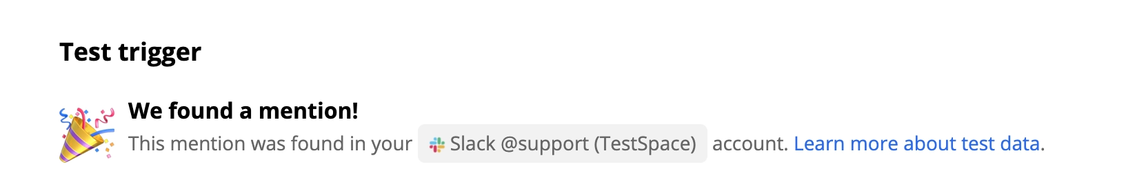 Veiksmīgs Slack aktivizētāja tests